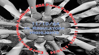 Highlights of 111024 vs Regulators [upl. by Elinet]