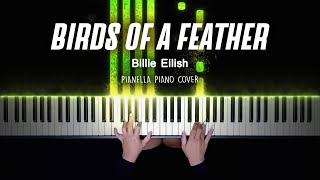 Billie Eilish  BIRDS OF A FEATHER  Piano Cover by Pianella Piano [upl. by Efrem561]