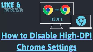 How to Disable HighDPI Chrome Settings [upl. by Melisenda59]