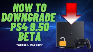 How to downgrade PS4 950 Beta software to the previous version of the system software [upl. by Grega]