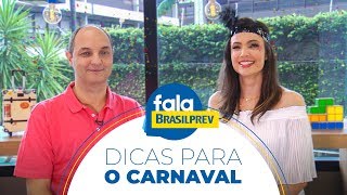 Como aproveitar o CARNAVAL gastando pouco  FalaBrasilprev [upl. by Erodroeht]