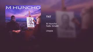 M Huncho  TnT Nafe Smallz Utopia [upl. by Enywtna]