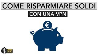 COME RISPARMIARE SOLDI CON UNA VPN [upl. by Putnam]