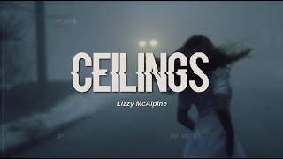 Lizzy McAlpine  ceilings Lyrics [upl. by Adnahs621]