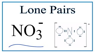 Number of Lone Pairs and Bonding Pairs for NO3  Nitrate ion [upl. by Inajna849]