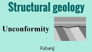 Unconformity Structural geology By Ruturaj [upl. by Benny497]