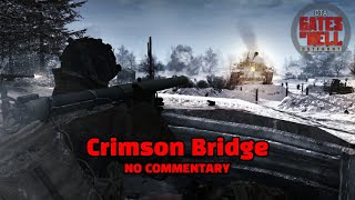 Do not let them cross the bridge  Gates of Hell Airborne  Part 10 Crimson Bridge NO COMMENTARY [upl. by Srevart]