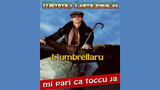 Il meglio della musica calabrese  Mimmo Lamonaca  Mi pari ca toccu jà  FULL ALBUM [upl. by Abrams]