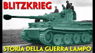 BLITZKRIEG STORIA DELLA «GUERRA LAMPO» [upl. by Alaekim379]