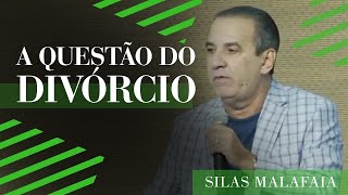 A questão do divórcio para verdadeiros cristãos I Pr Silas Malafaia [upl. by Neeli]