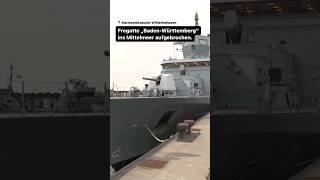 Fregatte „BadenWürttemberg“ ins Mittelmeer aufgebrochen shorts marine fregatte bundeswehr [upl. by Eanel]