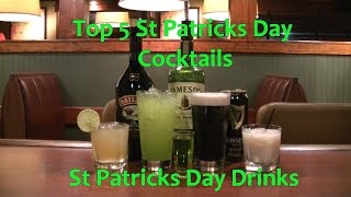 Top 5 St Patricks Day Cocktails Saint Pats Drinks Top Five [upl. by Duane]