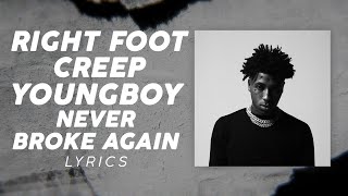 YoungBoy Never Broke Again  Right Foot Creep LYRICS quotI said right foot creepquot TikTok Song [upl. by Rede]