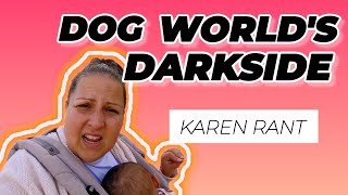 Karens Back The Dark Side of the Dog World amp the Cane Corso Association of America CCAA [upl. by Irolam]