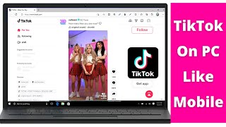 How to use Tiktok On PC Like Mobile TikTok on Laptop [upl. by Tucker]