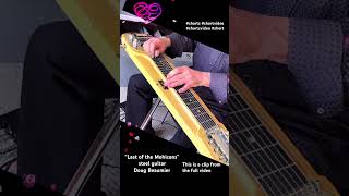 “Last of the Mohicans”  Steel Guitar  Doug Beaumier [upl. by Deehan]