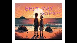 SCHMIDT BEST DAY [upl. by Neellek]