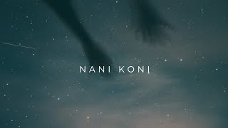 Nani Koni ❤️Matraan 🎧 [upl. by Lichter]