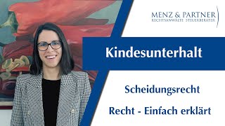 Kindesunterhalt  Scheidungsrecht  Menz amp Partner [upl. by Leonora736]