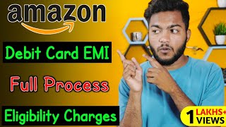 Amazon Debit Card EMI Full Process  How To Buy Product On Amazon in EMI Using Debit Card [upl. by Ys95]