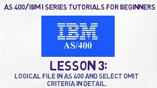 AS 400 tutorial for Beginners  Lesson 3  Logical File in AS 400 with Select Omit Criteria [upl. by Ginelle512]