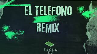 El Teléfono Remix  Sacul Dj [upl. by Earle737]