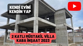 Kaba İnşaat Maliyeti Müstakil Ev Kaba İnşaat Maliyeti Depreme Dayanıklı Kendi Evini Kendin Yap [upl. by Ariaic]