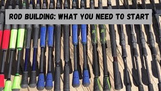 What do you need to get started building rods [upl. by Mozes299]