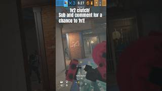 1v2 clutch Sub and command for a chance to 1v1rainbowsixsiege r6siege gaming rainbowsix [upl. by Ybur543]