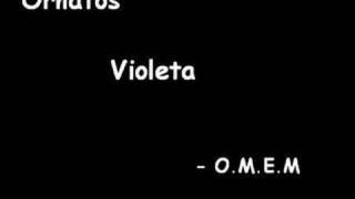 Ornatos Violeta  OMEM [upl. by Ayam]