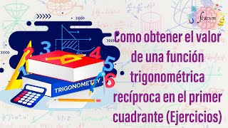 Como obtener la secante cosecante y cotangente de un ángulo [upl. by Retnuh]