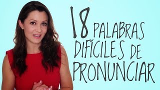 18 Palabras Dificiles de Pronunciar en Inglés [upl. by Asoral]