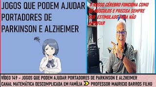 VÍDEO 149  USO DE JOGOS CONCRETOS PARA PORTADORES DE PARKINSON OU ALZHEIMER [upl. by Zoilla384]