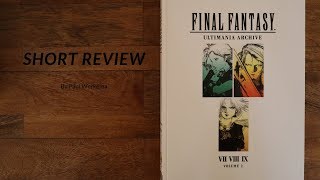 Short Review  Final Fantasy Ultimania Archive vol 2 [upl. by Jules]