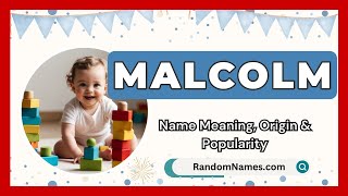 Malcolm  Baby Boy Name Meaning Origin amp Popularity  RandomNamescom [upl. by Cohby]