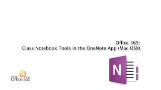 Class Notebook Tools in the OneNote App Mac OSX [upl. by Retepnhoj]