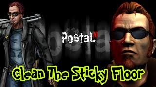 The FUNNIEST Way to Clean a Sticky Floor in Postal 3 [upl. by Shiff641]