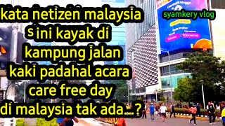 Di KL malaysia Tak De Acara Care Free Day Seperti Di Jakarta Indonesia Bundaran HI [upl. by Ilyah]