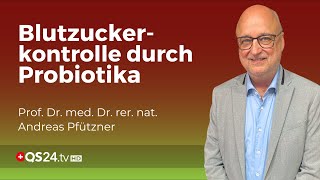 Diabetes mellitus amp Probiotika Der neue Weg zur besseren DiabetesKontrolle  QS24 Gremium [upl. by Kettie]