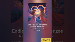 Endless Love by Cenzee [upl. by Yboc]