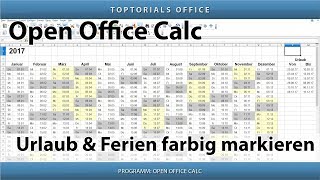 Ferien und Urlaub im Kalender farbig markieren OpenOffice Calc [upl. by Wsan]