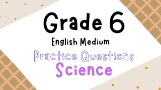 Grade 6 English Medium Science  Practice Questions With Answers 1k [upl. by Sterner283]