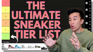 RANKING THE ULTIMATE SNEAKER TIER LIST  Top Kicks of All Time [upl. by Reitman]