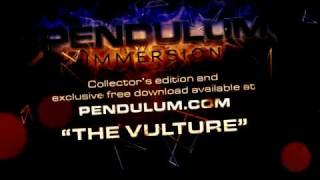 Pendulum  Immersion  11  The Vulture [upl. by Nahs225]