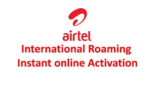 Airtel International Roaming Activation [upl. by Ydnolem]