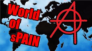 WORLD in sPAIN  complete Anarchist Spain world conquest in HoI4 [upl. by Animaj]