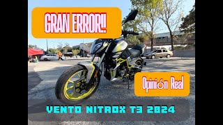 Vento Nitrox T3 2024 opinión real del propietario despues de 2000mil kilometros [upl. by Dodson]