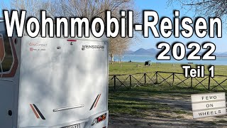 Toskana neues Wohnmobil Wochenendtouren  Jahresrückblick 2022 🤩  Teil 1  Wohnmobilreisen [upl. by Ecnarf]