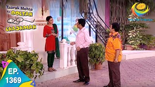 Taarak Mehta Ka Ooltah Chashmah  Episode 1369  Full Episode [upl. by Benedick]