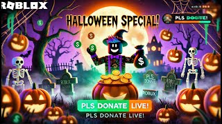 🔴🎃 Pls Donate – Halloween Special LIVE 🎃🔴 [upl. by Aicercal588]